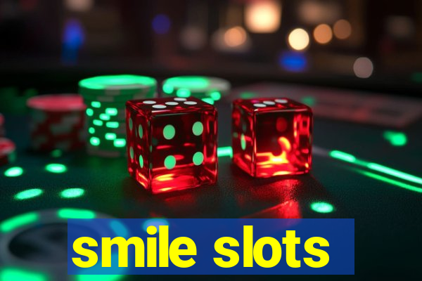 smile slots